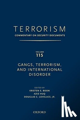 Lovelace, Douglas, Boon, Kristen (Professor, Huq, Aziz (Professor - TERRORISM: COMMENTARY ON SECURITY DOCUMENTS VOLUME 115