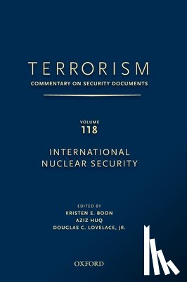 Lovelace, Douglas, Boon, Kristen (Professor, Huq, Aziz (Professor - TERRORISM: Commentary on Security Documents Volume 118