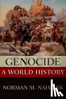 Naimark, Norman M. (Robert and Florence McDonnell Professor of East European Studies - Genocide