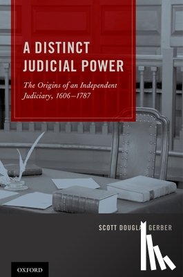 Gerber, Scott Douglas (Professor of Law - A Distinct Judicial Power