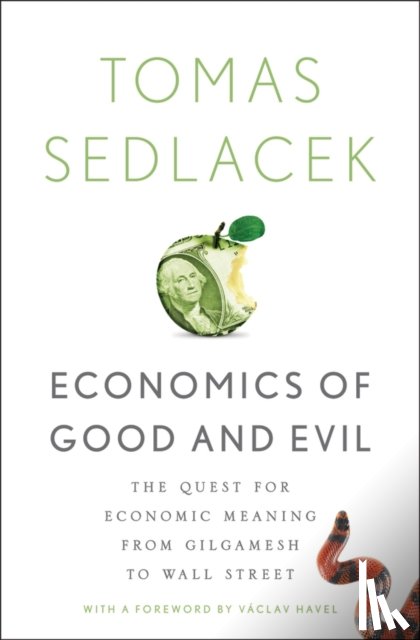 Sedlacek, Tomas - Economics of Good and Evil