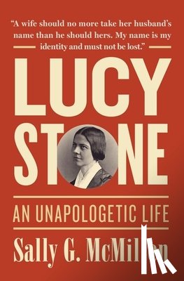 McMillen, Sally G. (Mary Reynolds Babcock Professor of History - Lucy Stone