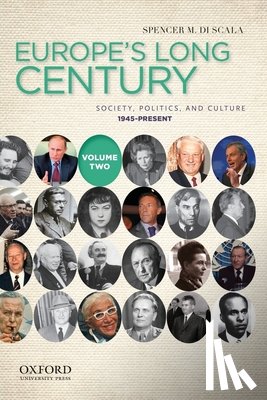 Di Scala, Spencer M. - Europe's Long Century, Volume 2: Society, Politics, and Culture, 1945-Present