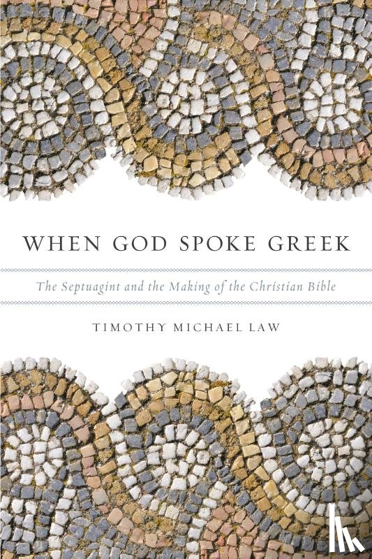 Law, Timothy Michael (Alexander von Humboldt Fellow - When God Spoke Greek