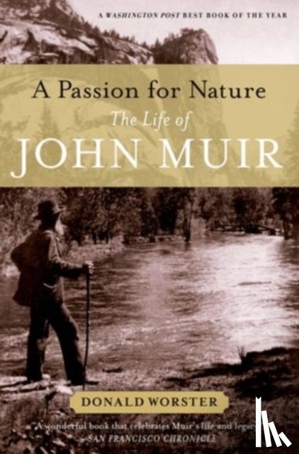 Worster, Donald (Hall Distinguished Professor of American History - A Passion for Nature
