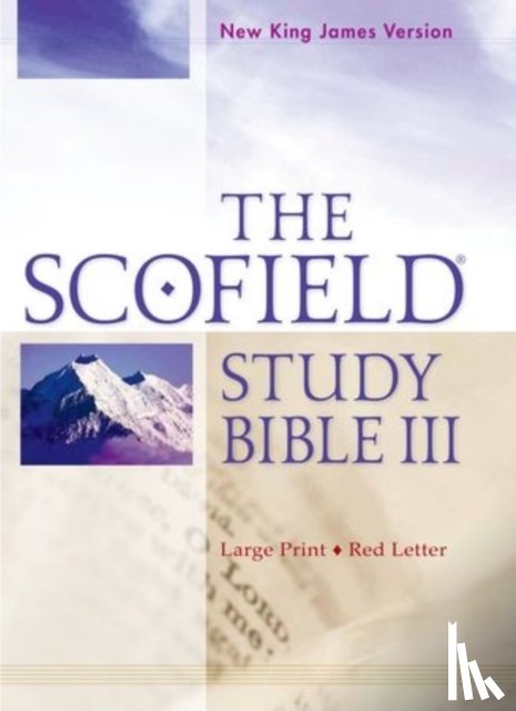  - The Scofield Study Bible III, NKJV, Large Print Edition