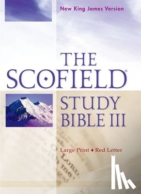 Nkjv Scofield III Large Print - Nkjv Scofield III Large Print: Scofield Study Bible III-NKJV
