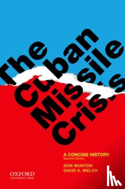 Munton, Don (, Welch, David A. ( - The Cuban Missile Crisis
