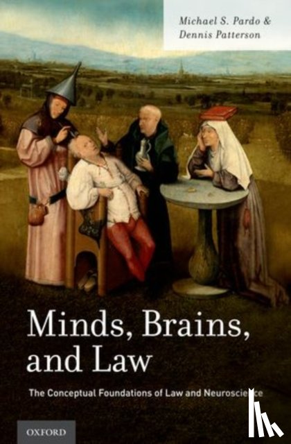 Pardo, Michael S. (Henry Upson Sims Professor of Law, Patterson, Dennis (Board of Governors Professor of Law and Philosophy - Minds, Brains, and Law