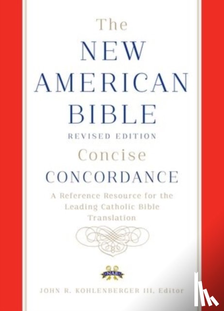 Confraternity of Christian Doctrine - New American Bible Revised Edition Concise Concordance