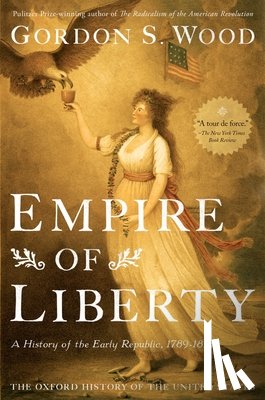 Wood, Gordon S. (Alva O. Way Professor of History Emeritus - Empire of Liberty