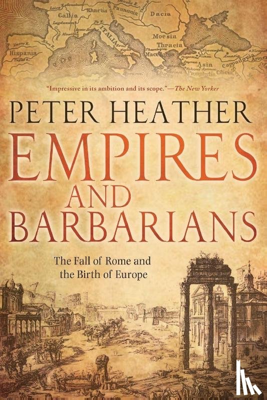 Heather, Peter - Empires and Barbarians