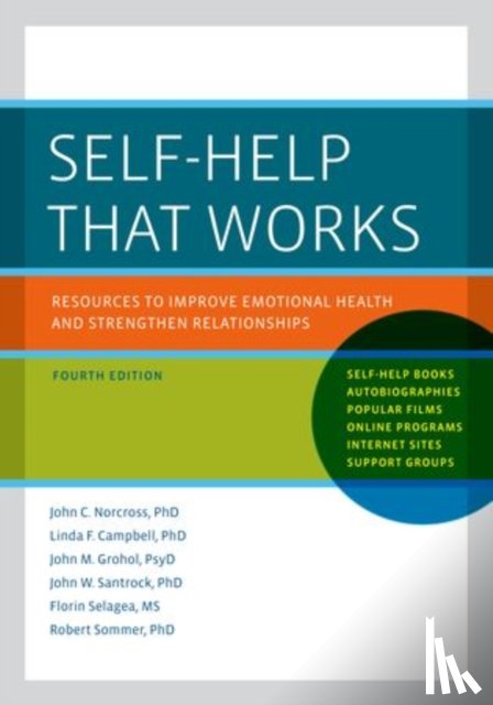 Norcross, John C., Campbell, Linda F., Grohol, John M. (Psychologist, Santrock, John W. (Professor of Psychology - Self-Help That Works