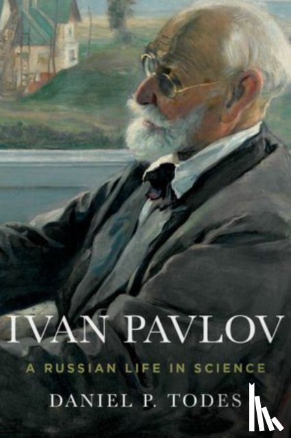 Todes, Daniel P. (Professor - Ivan Pavlov