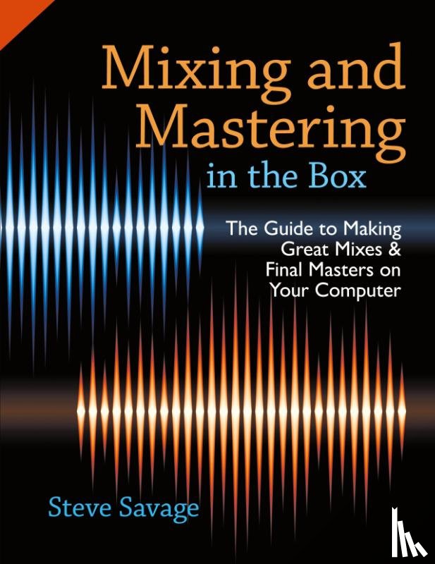 Savage, Steve (Instructor of Recording Arts - Mixing and Mastering in the Box