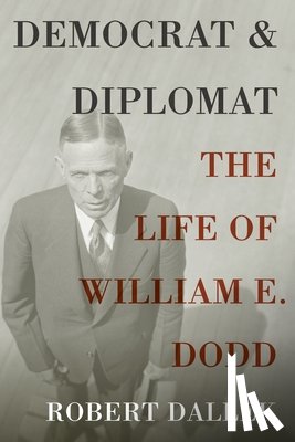 Dallek, Robert (Emeritus Professor - Democrat and Diplomat