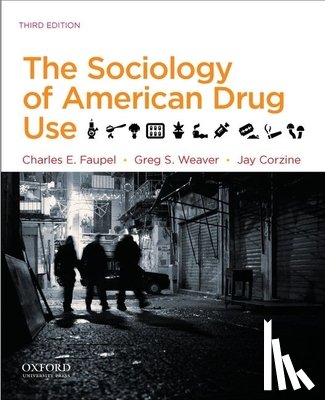 Faupel, Charles E. - The Sociology of American Drug Use
