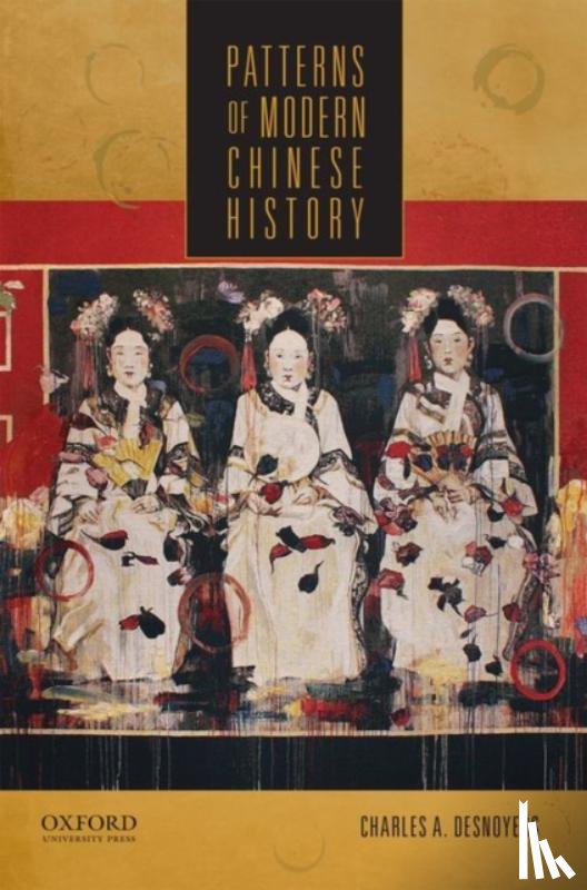 Desnoyers, Charles ( - Patterns of Modern Chinese History