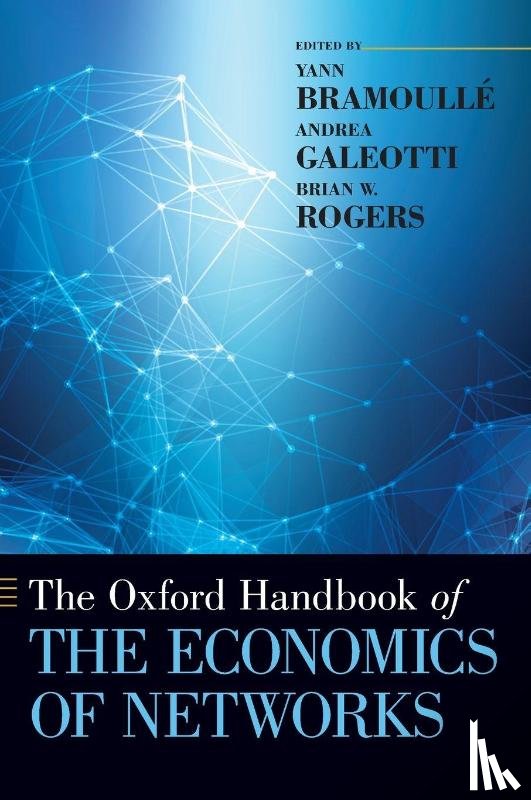  - The Oxford Handbook of the Economics of Networks