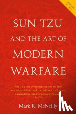 McNeilly, Mark R. (Adjunct Professor of Marketing - Sun Tzu and the Art of Modern Warfare