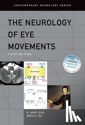 Leigh, R. John (Professor of Neurology, Zee, David S. (Professor of Neurology - The Neurology of Eye Movements