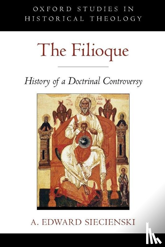Siecienski, A. Edward (Associate Profesor of Religion and Pappas Professor of Byzantine Culture and Religion - The Filioque