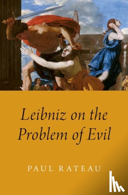 Rateau, Paul - Leibniz on the Problem of Evil