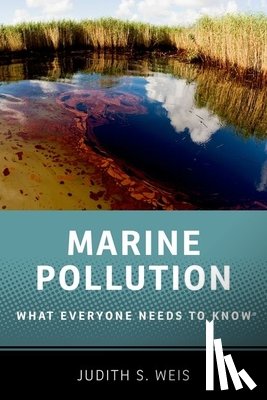 Weis, Judith S. (Professor of Biological Sciences, Professor of Biological Sciences, Rutgers University) - Marine Pollution