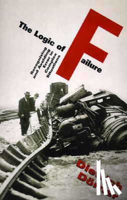 Dorner, Dietrich - The Logic Of Failure