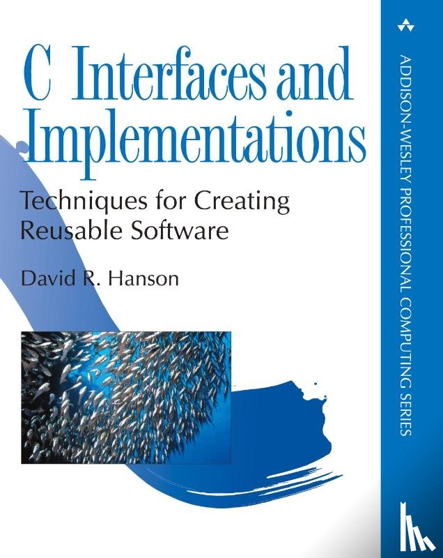 Hanson, David - C Interfaces and Implementations