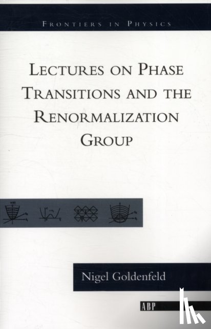 Goldenfeld, Nigel - Lectures On Phase Transitions And The Renormalization Group