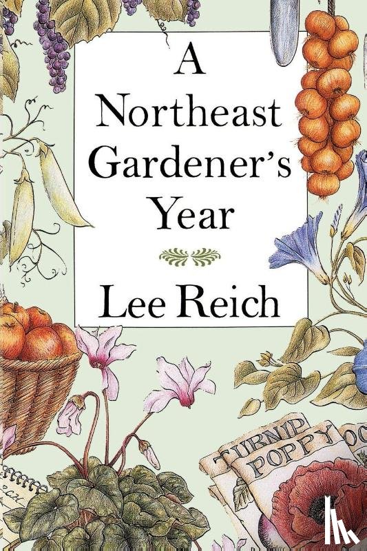 Reich, Lee - Northeast Gardener's Year