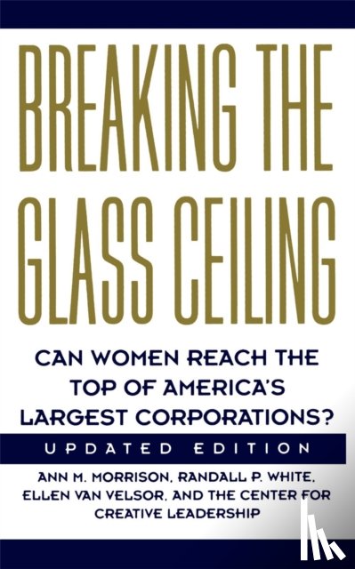 Morrison, Ann, Van Velsor, Ellen, White, Randall P. - Breaking The Glass Ceiling