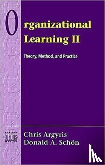 Argyris, Chris, Schon, David - Organizational Learning II