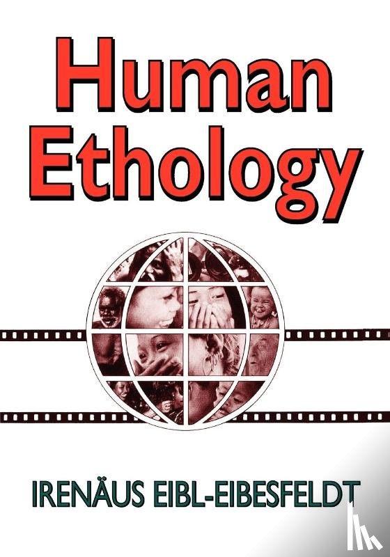 Eibl-Eibesfeldt, Irenaus - Human Ethology