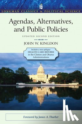 Kingdon, John - Agendas, Alternatives, and Public Policies