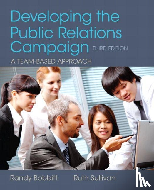 Bobbitt, Randy, Sullivan, Ruth - Developing the Public Relations Campaign