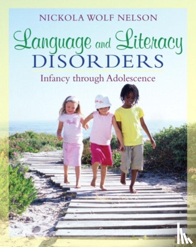 Nelson, Nickola - Language and Literacy Disorders