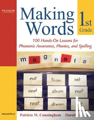 Cunningham, Patricia, Hall, Dorothy - Making Words First Grade