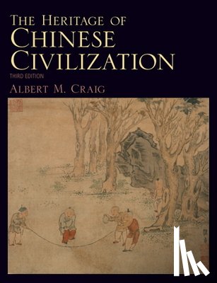 Craig, Albert - The Heritage of Chinese Civilization