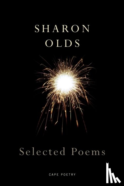 Olds, Sharon - Selected Poems