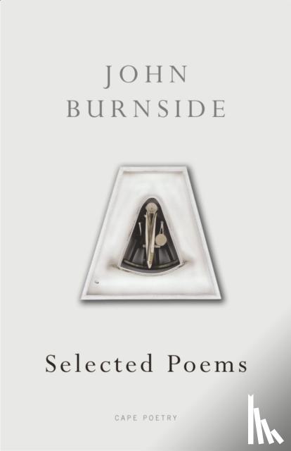 Burnside, John - Selected Poems