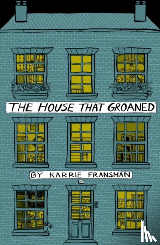 Fransman, Karrie - The House that Groaned