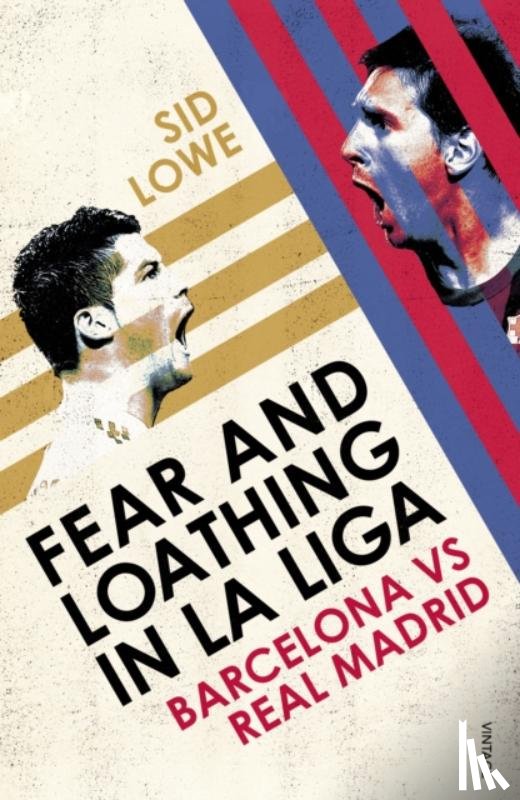Lowe, Sid - Fear and Loathing in La Liga