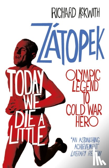 Askwith, Richard - Today We Die a Little