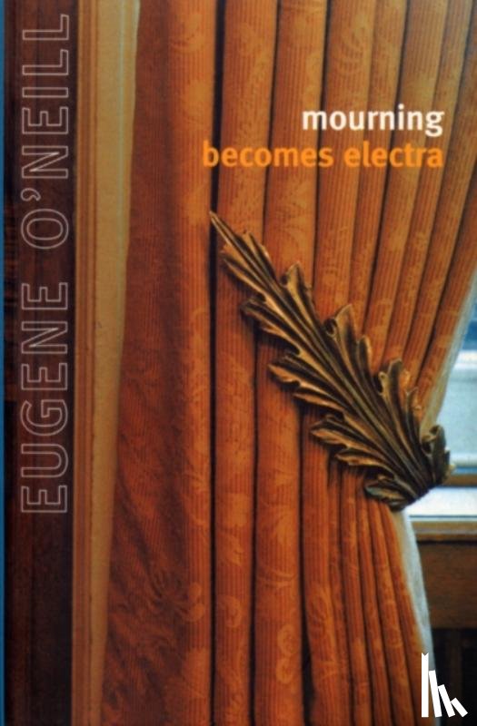 O'Neill, Eugene - Mourning Becomes Electra