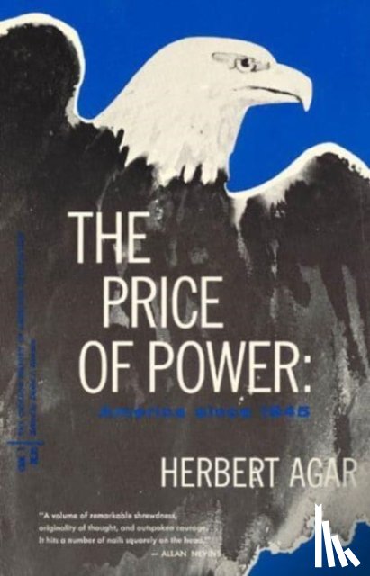 Agar, Herbert - The Price of Power