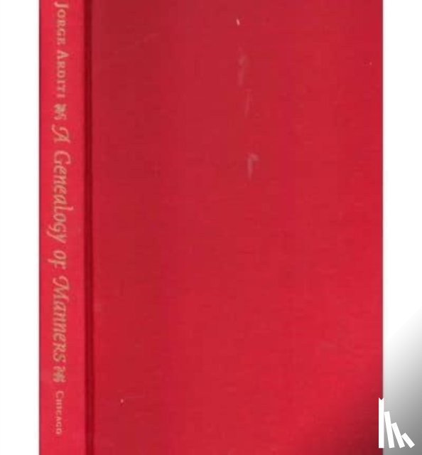 Arditi, Jorge - A Genealogy of Manners