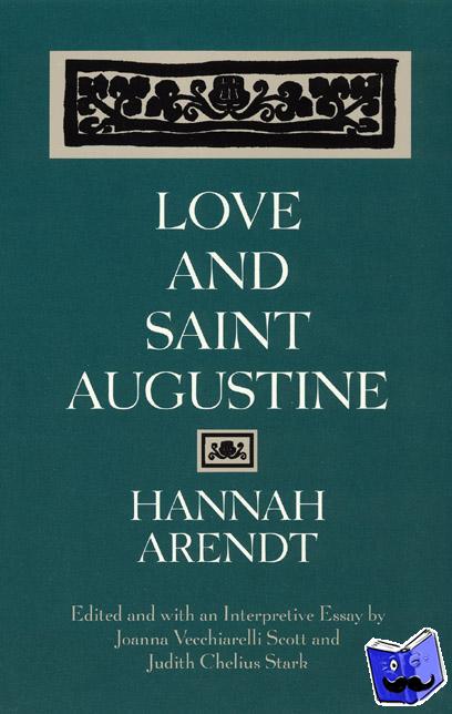 Arendt, Hannah - Love and Saint Augustine
