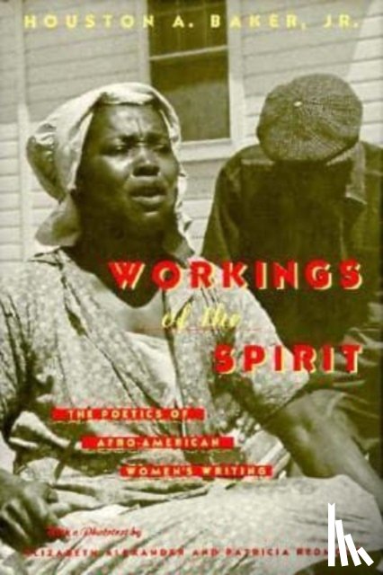 Baker, Houston A. - Workings of the Spirit